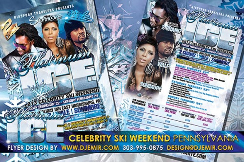 Platinum And Ice Celebrity Ski Weekend Flyer Design Featuring 2Chainz Sommore and Wale